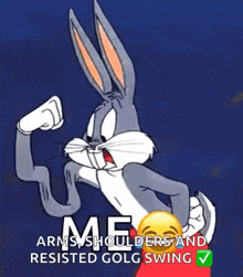 bugs bunny is flexing his arms and shoulders and resisting golg swing .