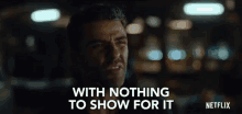 With Nothing To Show For It No Effort GIF - With Nothing To Show For It No Effort Idioms GIFs