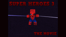 a poster for super heroes 3 the movie with red squares
