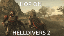 Helldivers Helldivers 2 GIF - Helldivers Helldivers 2 Hop On GIFs