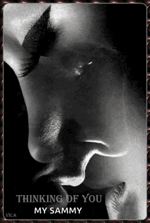 a black and white photo of a woman with the words thinking of you my sammy