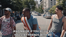 And Maybe If Youre Lucky You Stay Friends With Me Benny GIF