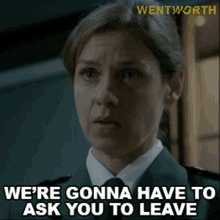 Were Gonna Have To Ask You To Leave Vera Bennett GIF - Were Gonna Have To Ask You To Leave Vera Bennett Wentworth GIFs