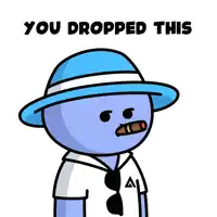 a cartoon character holding a crown and a cigar with the words " you dropped this " below him