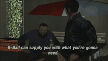 Gtagif Gta One Liners GIF - Gtagif Gta One Liners 8ball Can Supply You With What Youre Gonna Need GIFs