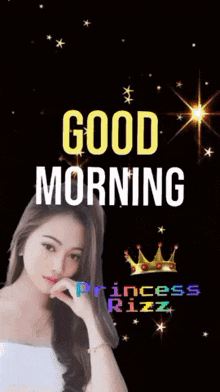 a picture of a woman with the words good morning princess rizz on it