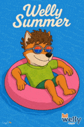 a dog wearing sunglasses is floating on a pink float with the words welly summer written on the bottom