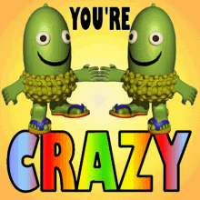 Youre Crazy You Are Crazy GIF - Youre Crazy You Are Crazy Crazy Man GIFs