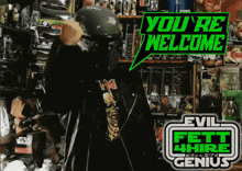a poster for evil fett jhire genius with a man in a helmet