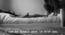 I Can Be Myself When Im With You GIF - I Can Be Myself When Im With You GIFs