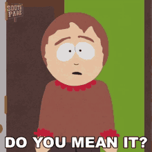Do You Mean It Sharon Marsh GIF - Do You Mean It Sharon Marsh South Park GIFs