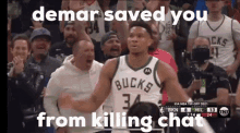Demar Giannis Demar Saved You From Killing Chat GIF - Demar Giannis Demar Saved You From Killing Chat GIFs