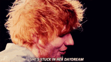 Ed Sheeran GIF - Ed Sheeran Stuck Daydream GIFs