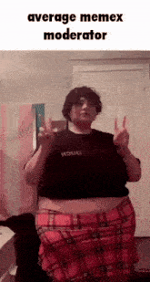 a very fat person is giving a peace sign while wearing a plaid skirt .