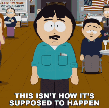 This Isnt How Its Supposed To Happen Randy Marsh GIF - This Isnt How Its Supposed To Happen Randy Marsh South Park GIFs
