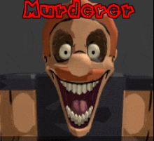 a cartoon of a man with a big smile and the word murderer above him