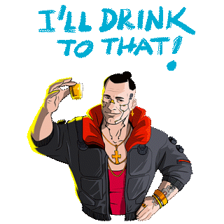 I'Ll Drink To That Jackie Welles Sticker - I'Ll Drink To That Jackie Welles Cyberpunk 2077 Phantom Liberty Stickers