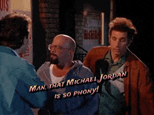 Seinfeld Phony GIF - Seinfeld Phony Michael Jordan GIFs