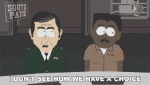 I Dont See How We Have A Choice Military GIF - I Dont See How We Have A Choice Military South Park GIFs