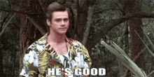 ace ventura the best hes good