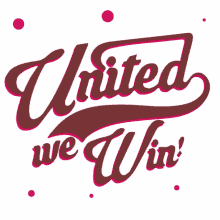 united we win united unity win victory