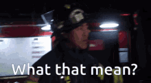 What That Mean Panic GIF - What That Mean Panic Firefighter GIFs