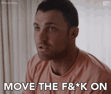 Move The Fuck On Move On GIF - Move The Fuck On Move On Get Over It GIFs