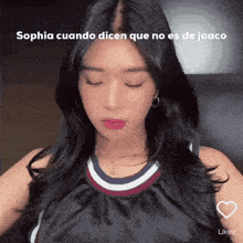 a picture of a woman with the caption sophia cuando dicen que no es de joaca