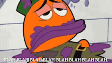 a cartoon character says blah blah blah blah blah blah blah blah blah blah