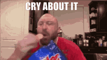 cry about it meme chips eating
