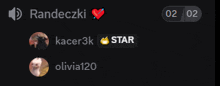 a screenshot of randeczki kacer3k star and olivia120 on a black background