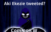 Aki Ekezie Tweeted Common W GIF - Aki Ekezie Tweeted Common W Aki Ekezie GIFs