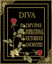 a poster that says diva d divine inspirational victorious anointed on it