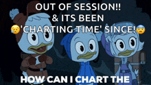 a cartoon of three ducks with the caption out of session