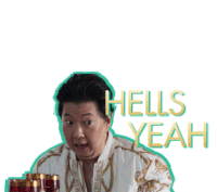 Ken Jeong Hells Yeah Sticker - Ken Jeong Hells Yeah Yeah Stickers