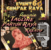 a poster for event 69 gempak raya with a picture of a woman and a microphone