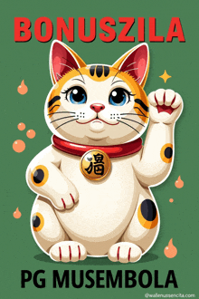 a poster with a cat and the words bonuszila pg musembola on it