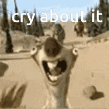 Cry About It Ice Age GIF - Cry About It Ice Age GIFs