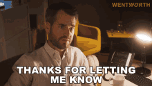 Thanks For Letting Me Know Greg Miller GIF - Thanks For Letting Me Know Greg Miller Wentworth GIFs