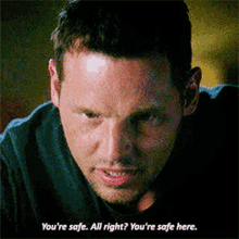 greys anatomy alex karev youre safe all right youre safe here