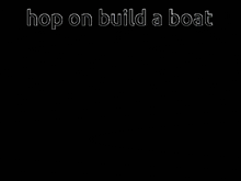Hop On Build A Boat J Li GIF - Hop On Build A Boat Build A Boat J Li GIFs