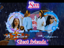 a poster that says sm best friends with two girls