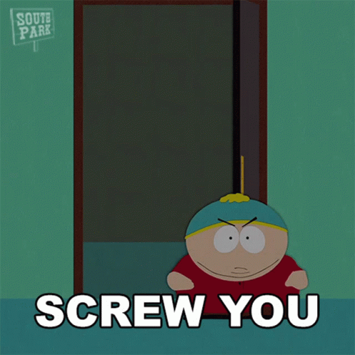 Screw You Eric Cartman Gif Screw You Eric Cartman South Park Discover Share Gifs