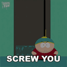 Screw You Eric Cartman GIF - Screw You Eric Cartman South Park GIFs