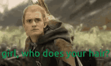 Girl Who Does Your Hair Lotr GIF - Girl Who Does Your Hair Lotr Lotr Legolas GIFs