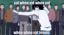 Val When Tennis GIF - Val When Tennis L Lawliet GIFs