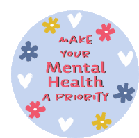 Mental Health Make Your Mental Health A Priority Sticker - Mental Health Make Your Mental Health A Priority Priority Stickers