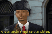 Ancient Problems Require Ancient Solutions GIF - Ancient Problems Require Ancient Solutions Dave Chappelle GIFs