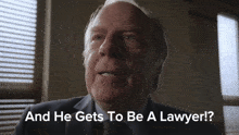 a man in a suit and tie is asking and he gets to be a lawyer