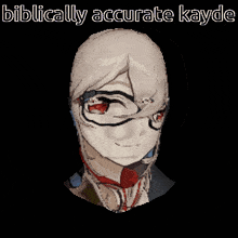 a drawing of a person with glasses and the words biblically accurate kayde below it
